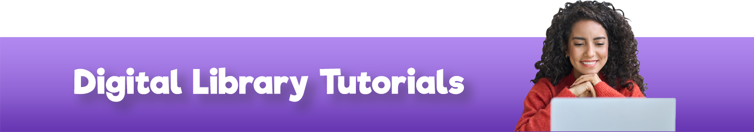 Digital Library Tutorials