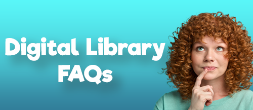 Digital Library FAQs